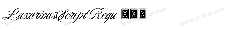 LuxuriousScript Regu字体转换
